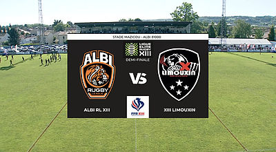 video | Albi vs Limoux : Replay de la demi-finale du championnat de France Élite 1 de Rugby à XIII