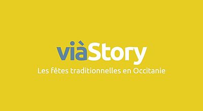 viàStory : Les fêtes traditionnelles en Occitanie