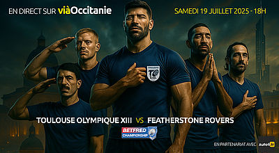 Toulouse Olympique XIII vs Featherstone Rovers du 19 juillet 2025