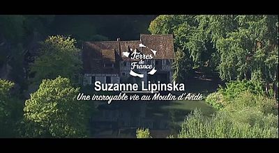 Suzanne Lipinska une incroyable vie au Moulin d'Andé