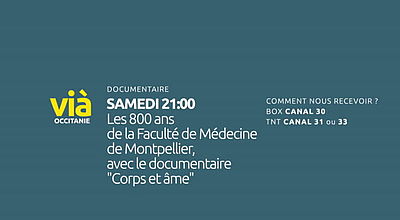 BA RS Émission sur les 800 ans de Faculté de médecine de Mtp et documentaire Corps et âme Samedi 13 février 2021 à 21h