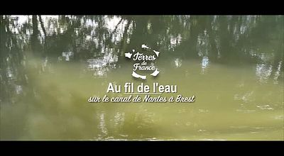 Au fil de l’eau sur le canal de Nantes à Brest