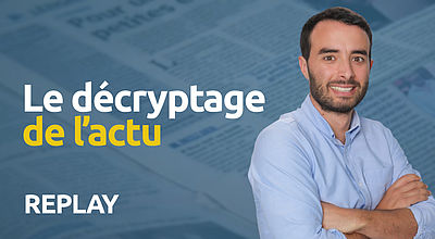 Décryptage de l'actu  du vendredi 27 janvier 2023