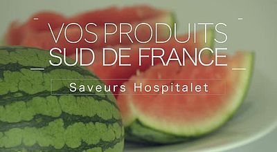 Vos produits Sud de France : Saveurs Hospitalet