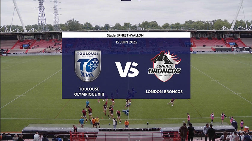 Replay : Toulouse Olympique XIII vs London Broncos